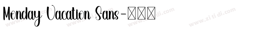Monday Vacation Sans字体转换
